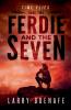 Ferdie and The Seven Book Two