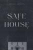 Safe House