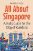 All About Singapore