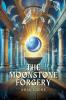 The Moonstone Forgery
