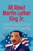 All About Martin Luther King Jr.