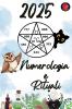 Numerologia  e  Rituali 2025