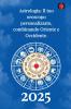 Astrologia Il tuo oroscopo  personalizzato combinando  Oriente e Occidente 2025