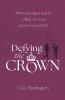 Defying the Crown