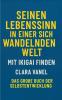 Seinen Lebenssinn in einer sich wandelnden Welt mit Ikigai finden