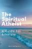 The Spritual Atheist