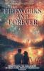 Fireworks and Forever