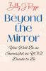 Beyond the Mirror