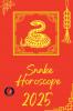 Snake Horoscope  2025