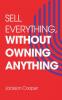 Sell Everything Without Owning Anything