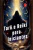 Tarô e Reiki para Iniciantes
