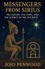 Messengers from Sirius The Dogon the Stars and the Science of the Ancients
