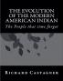 The Evolution of the Modern American Indian