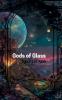 Gods of Glass