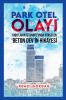 Park Otel Olay?