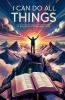 I Can Do All Things