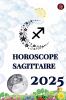 Horoscope Sagittaire  2025