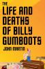 The Life and Deaths of Billy Gumboots