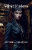 Velvet Shadows
