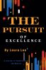 The Pursuit of Excellence