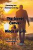 The secret Canvas & Winds of Life