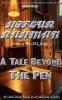 A Tale Beyond the Pen