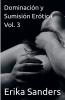 Dominaci��n y Sumisi��n Er��tica Vol. 3