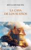 La Casa de los Sue��os