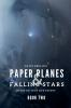Paper Planes & Falling Stars - Book Two