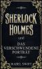 Sherlock Holmes und Das verschwundene Portr��t