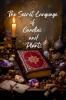 The Secret Language  of  Candles  and Plants