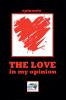 The Love - in my opinion