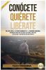 Conócete Quiérete Libérate