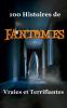 100 Histoires de Fant��mes Vraies et Terrifiantes
