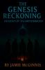 The Genesis Reckoning