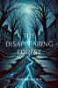 The Disappearing Forest