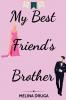 My Best Friend's Brother