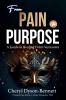 From Pain to Purpose