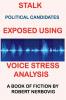 Stalk - Political Candidates Exposed Using Voice Stress Analysis