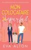 Mon colocataire imparfait