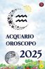 Acquario Oroscopo  2025