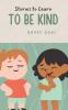 Stories to Learn to Be Kind