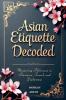 Asian Etiquette Decoded
