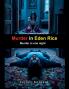 Murder in Eden Rice