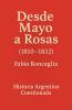 Historia Argentina Cuestionada Desde Mayo a Rosas