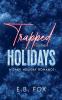 Trapped for the Holidays