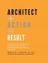 Architect + Action = Result 2nd Edition