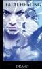Fatal Healing (The Dragon Hunters #3)