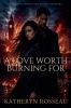 A Love Worth Burning For