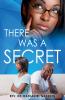 There was a Secret
